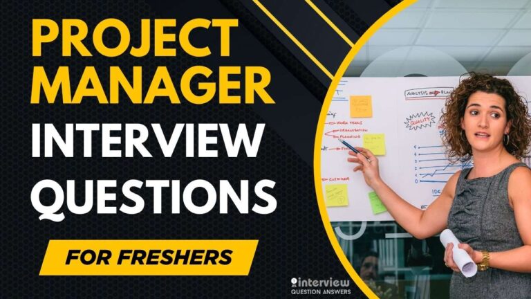 Project Manager Interview Questions for Freshers
