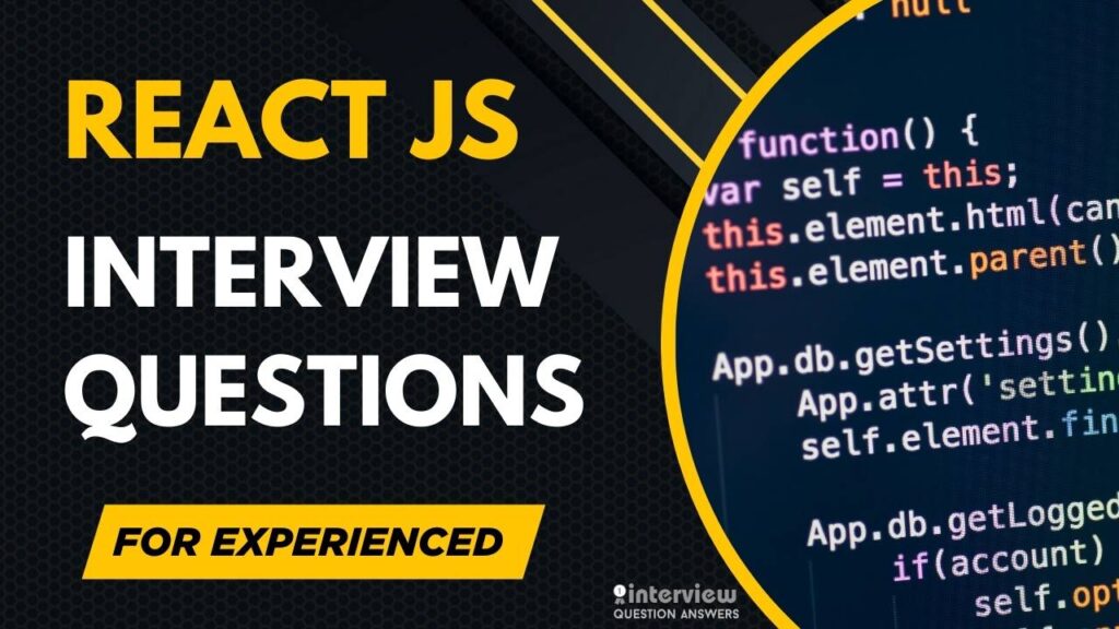 React js Interview Questions for Experienced