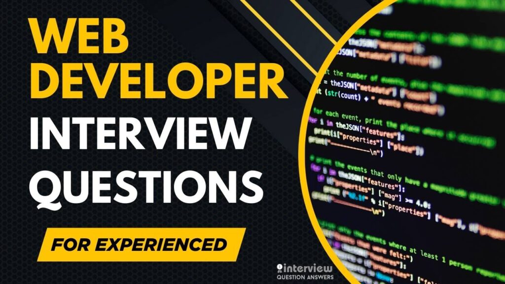 Web Developer Interview Questions for Experienced